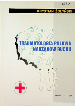 Traumatologia polowa narządów ruchu
