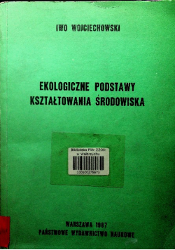 Ekologiczne podstawy kształtowania środowiska