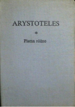 Arystoteles Pisma różne