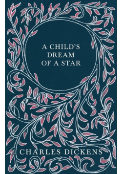 A Child's Dream of a Star
