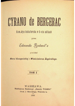 Cyrano de Bergerac. Komedya bohaterska w 5-ciu aktach tom 1 1898 r.