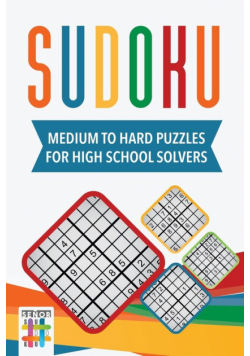 Sudoku Medium to Hard Puzzles for High School Solvers