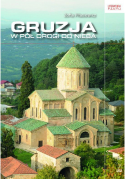 Gruzja. W pół drogi do nieba