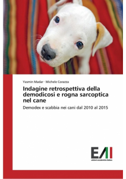 Indagine retrospettiva della demodicosi e rogna sarcoptica nel cane