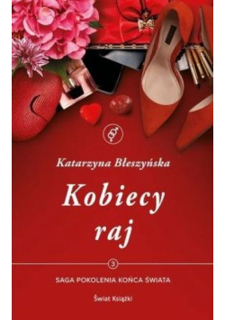 Pokolenia końca świata T.3 Kobiecy raj
