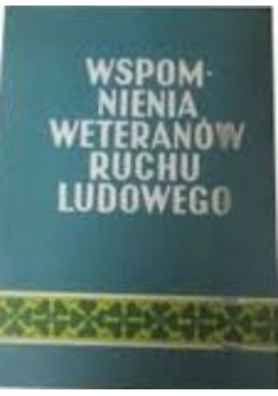 Wspomnienia weteranów ruchu ludowego