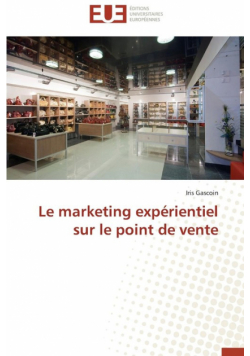 Le marketing expérientiel sur le point de vente