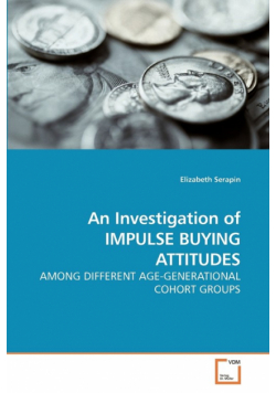 An Investigation of IMPULSE BUYING ATTITUDES