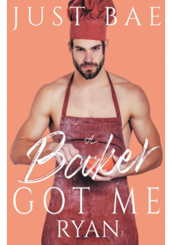 A Baker Got Me