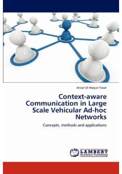 Context-aware Communication in Large Scale Vehicular Ad-hoc Networks