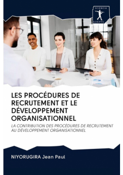 Les Procédures De Recrutement Et Le Développement Organisationnel