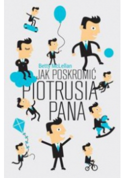 Jak poskromić Piotrusia Pana