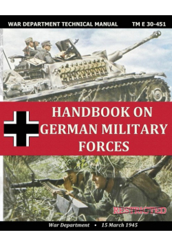 Handbook on German Military Forces War Department Technical Manual