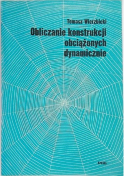 Obliczanie konstrukcji obciążonych dynamicznie