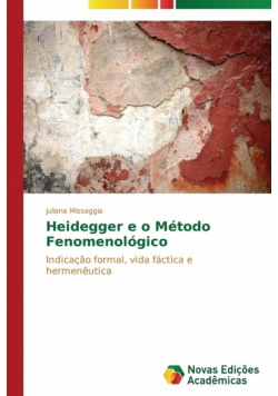 Heidegger e o Método Fenomenológico