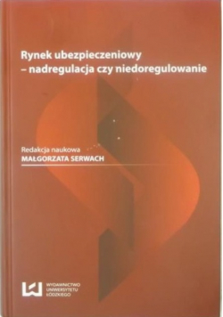Rynek ubezpieczeniowy - nadregulacja czy niedoregulowanie