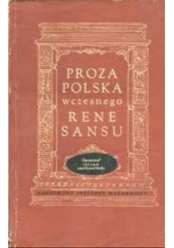 Proza polska wczesnego renesansu. 1510-1550