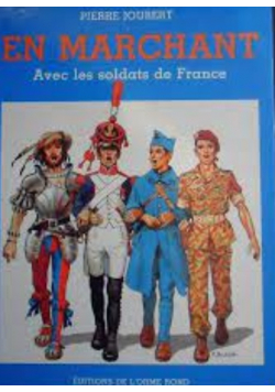 En marchant avec les soldats de france