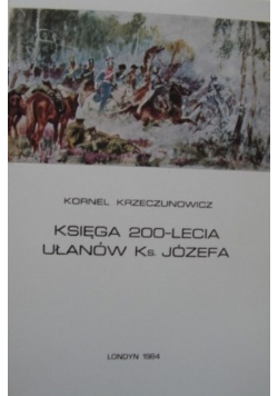Księga 200-lecia Ułanów Ks. Józefa