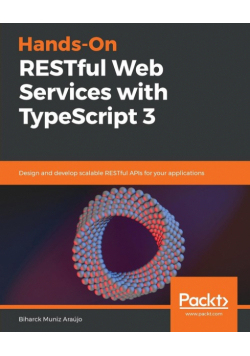 Hands-On RESTful Web Services with TypeScript 3
