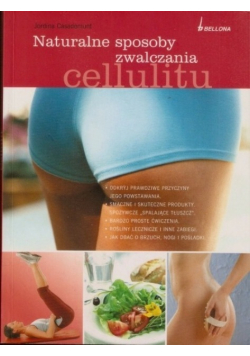 Naturalne sposoby walki z cellulitem