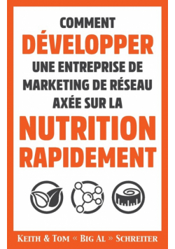 Comment Développer une Entreprise de Marketing de Réseau Axée sur la Nutrition Rapidement