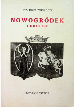 Nowogródek i okolice reprint z 1931 r