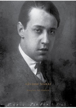 Sandor Marai. Książka do pisania