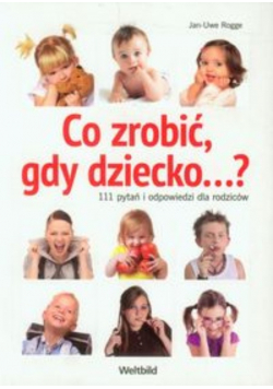 Co zrobić gdy dziecko