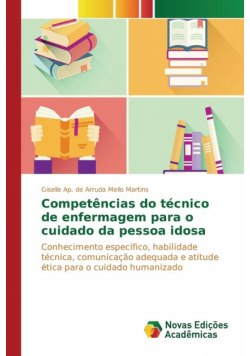 Competências do técnico de enfermagem para o cuidado da pessoa idosa