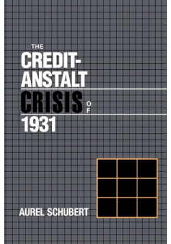 The Credit-Anstalt Crisis of 1931