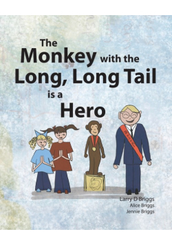 The Monkey with the Long, Long Tail is a Hero