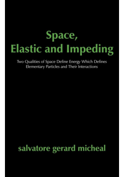 Space, Elastic and Impeding