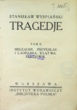 Dzieła Tom II Tragedje 1924 r.