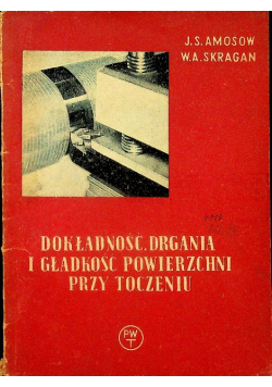 Dokładność drgania i gładkość powierzchni przy toczeniu