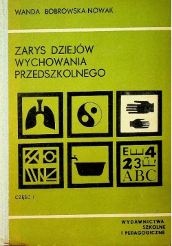 Zarys dziejów wychowania przedszkolnego część I