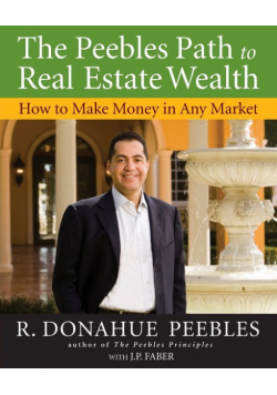 The Peebles Path to Real Estate Wealth