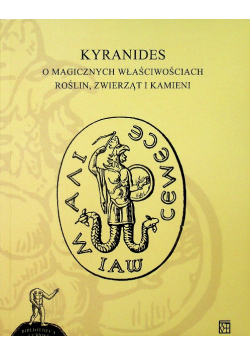 Kyranides O magicznych właściwościach roślin zwierząt i kamieni