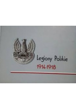 Legiony Polskie 1914-1918
