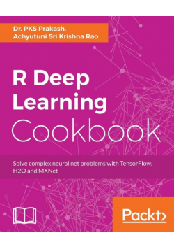 R Deep Learning Cookbook