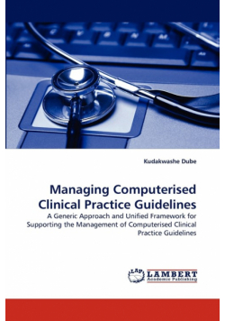 Managing Computerised Clinical Practice Guidelines