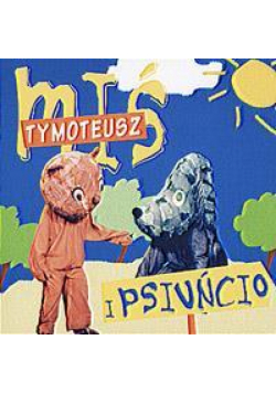 Miś Tymoteusz i Psiuńcio audiobook