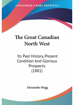 The Great Canadian North West