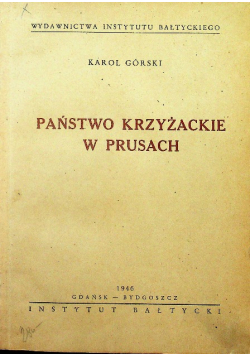 Państwo Krzyżackie w Prusach 1946 r.