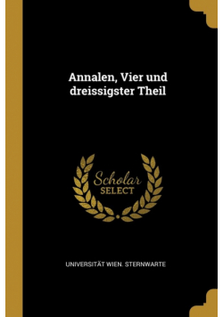 Annalen, Vier und dreissigster Theil