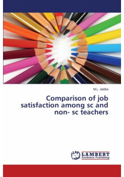 Comparison of job satisfaction among sc and non- sc teachers