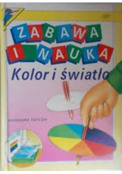 Zabawa i nauka kolor i światło