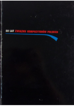 50 lat Związku Kompozytorów Polskich