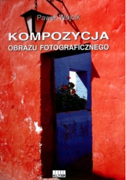 Kompozycja obrazu fotograficznego
