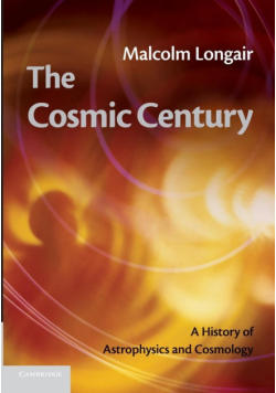 The Cosmic Century